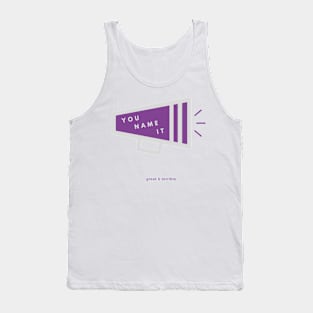 YOU NAME IT (Light) Tank Top